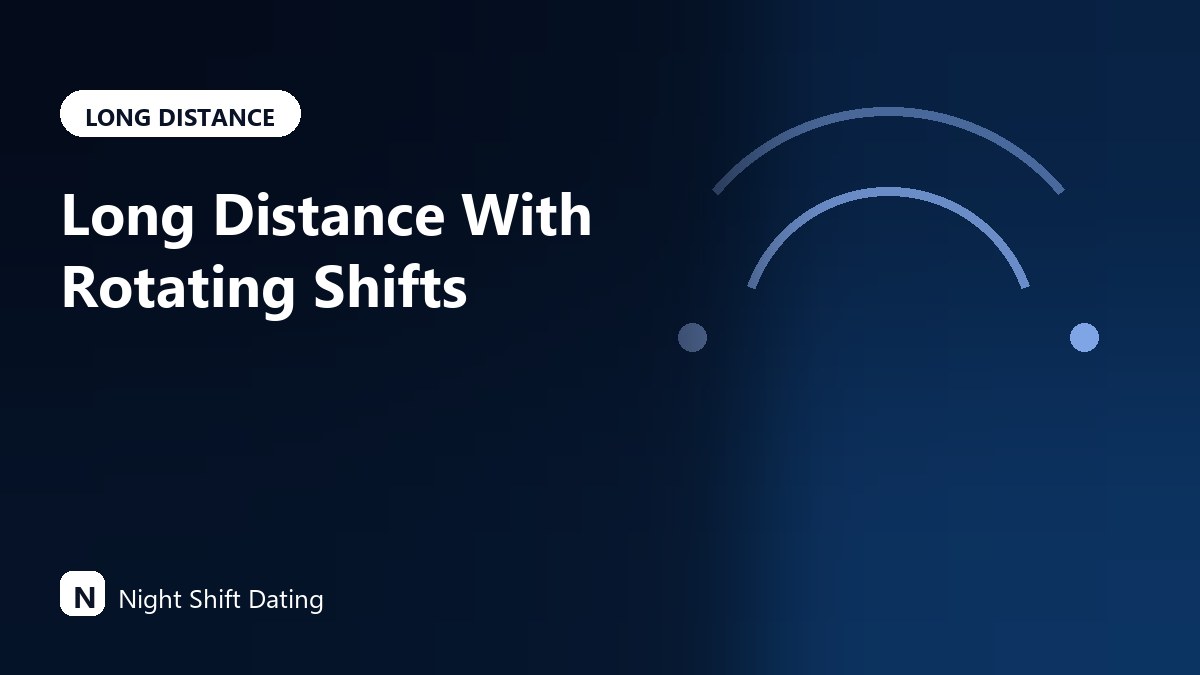 Long Distance With Rotating Shifts